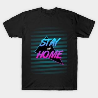 Stay at home T-Shirt